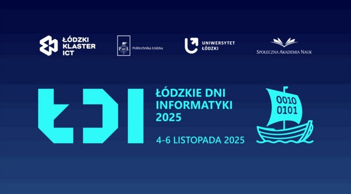 Grafika promująca wydarzenie „Łódzkie Dni Informatyki 2025”. Tło w odcieniach granatu i ciemnego błękitu. Na górze znajdują się logotypy organizatorów: Łódzki Klaster ICT, Politechnika Łódzka, Uniwersytet Łódzki oraz Społeczna Akademia Nauk.  W centralnej części widoczny jest duży turkusowy skrót „ŁDI”, obok którego znajduje się napis: „Łódzkie Dni Informatyki 2025” oraz poniżej: „4–6 listopada 2025”.  Po prawej stronie umieszczono prostą, graficzną ikonę turkusowego statku z żaglem, na którym widnieje zapis binarny 0010 0101, symbolicznie nawiązujący do informatyki i cyfrowości.  Całość utrzymana jest w nowoczesnej, minimalistycznej stylistyce o chłodnej kolorystyce technologicznej.