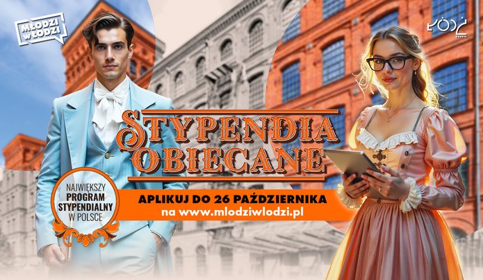 Grafika promująca program „Młodzi w Łodzi – Stypendia Obiecane”; na tle ceglanej fabryki stoją młody mężczyzna w niebieskiej marynarce i kobieta w okularach o blond włosach, inspirowani postaciami z Ziemi obiecanej